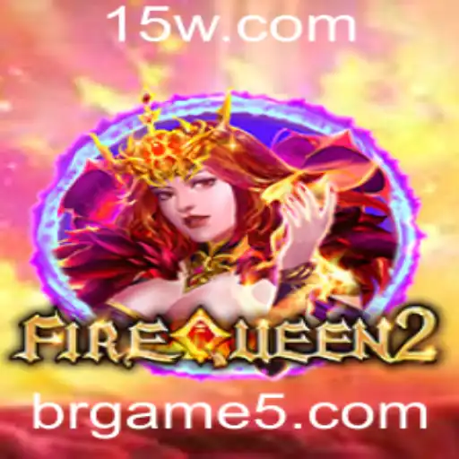 Descubra FireQueen2: O Novo Fenômeno do brgame que Conquista Gamers ao Redor do Mundo